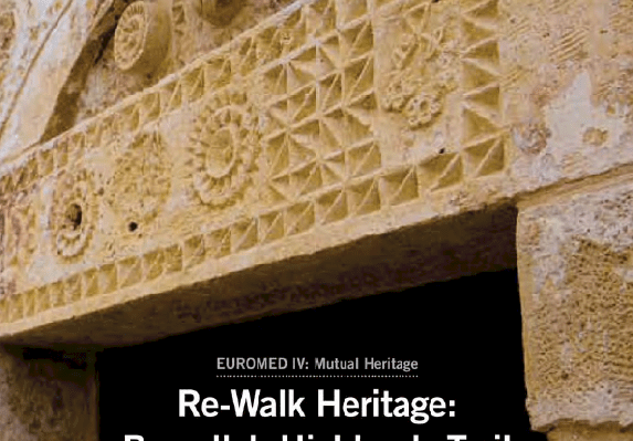 Re-Walk Heritage: Ramallah Highlands Trail A Heritage Guide